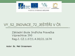 VY52INOVACE72JETI V R Zkladn kola Jindicha Praveka Vprachtice