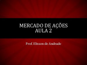 MERCADO DE AES AULA 2 Prof Elisson de