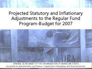 Projected Statutory and Inflationary Adjustments to the Regular