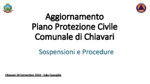 Aggiornamento Piano Protezione Civile Comunale di Chiavari Sospensioni