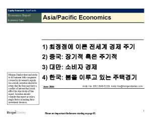 Equity Research AsiaPacific Economics Report Economics Team AsiaPacific
