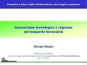 Presente e futuro delle infrastrutture tecnologia e gestione