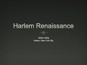 Harlem Renaissance 1920 s1940 s Harlem New York
