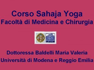 Corso Sahaja Yoga Facolt di Medicina e Chirurgia