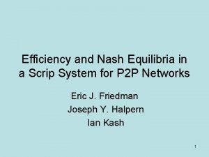 Efficiency and Nash Equilibria in a Scrip System