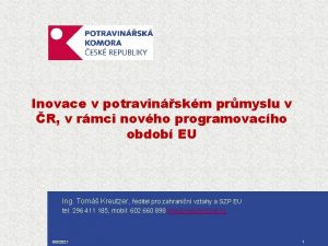 Inovace v potravinářském průmyslu Inovace v potravinářském průmyslu