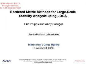 Bordered Matrix Methods for LargeScale Stability Analysis using