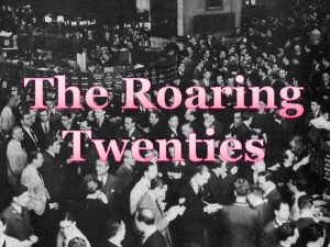 The Roaring Twenties Dates in Office 1913 1921
