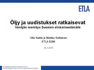 ljy ja uudistukset ratkaisevat Venjn merkitys Suomen elinkeinoelmlle