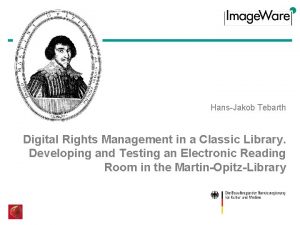 HansJakob Tebarth Digital Rights Management in a Classic