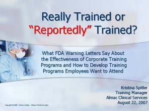 Really Trained or Reportedly Trained What FDA Warning