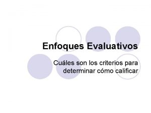 Enfoques evaluativos