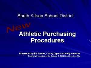 South Kitsap School District Athletic Purchasing Procedures Presented