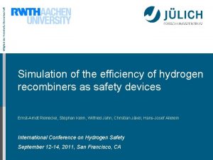 Mitglied der HelmholtzGemeinschaft Simulation of the efficiency of