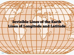 Invisible lines on earth