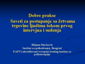 Dobre prakse Saveti za postupanje sa rtvama trgovine