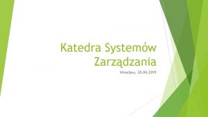 Katedra Systemw Zarzdzania Wrocaw 30 04 2019 Pracownicy