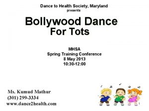 Dance to Health Society Maryland presents Bollywood Dance