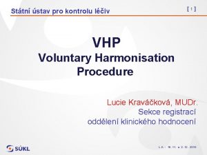 1 Sttn stav pro kontrolu liv VHP Voluntary