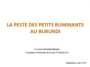 LA PESTE DES PETITS RUMINANTS AU BURUNDI Dr
