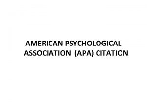 AMERICAN PSYCHOLOGICAL ASSOCIATION APA CITATION RULES FOR AUTHORS