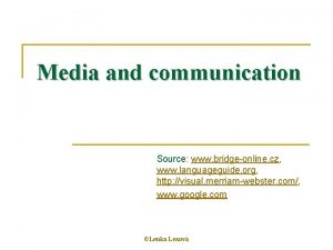 Media and communication Source www bridgeonline cz www