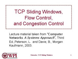 TCP Sliding Windows Flow Control and Congestion Control