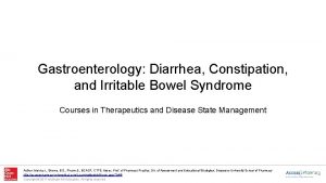 Gastroenterology Diarrhea Constipation and Irritable Bowel Syndrome Courses