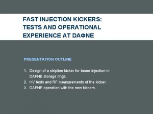 FAST INJECTION KICKERS TESTS AND OPERATIONAL EXPERIENCE AT