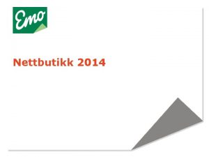 Nettbutikk 2014 Nettbutikk Ny nettbutikk med 10 000