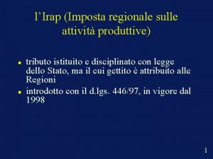 lIrap Imposta regionale sulle attivit produttive tributo istituito