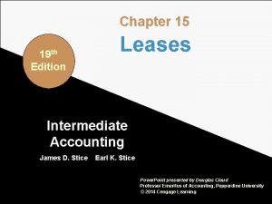 Chapter 15 19 th Leases Edition Intermediate Accounting