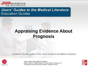 Appraising Evidence About Prognosis Updated for the third