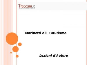 Marinetti e il Futurismo Lezioni dAutore Ritratto di