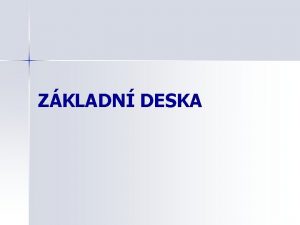 ZKLADN DESKA Menu Obecn n Sbrnice n Konektory