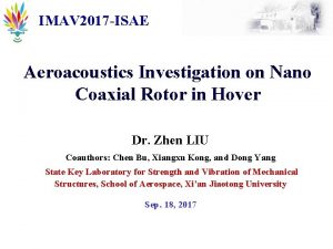 IMAV 2017 ISAE Aeroacoustics Investigation on Nano Coaxial
