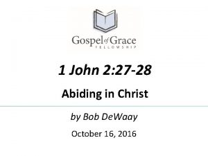 1 John 2 27 28 Abiding in Christ