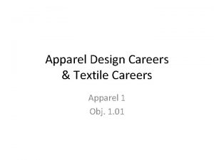 Apparel Design Careers Textile Careers Apparel 1 Obj