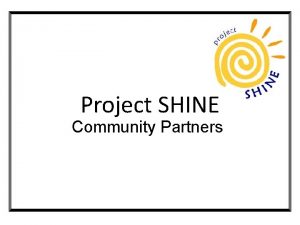 Project SHINE Community Partners John XXIII Multi Cultural