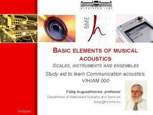 BASIC ELEMENTS OF MUSICAL ACOUSTICS SCALES INSTRUMENTS AND