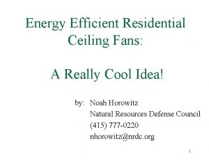 Energy Efficient Residential Ceiling Fans A Really Cool