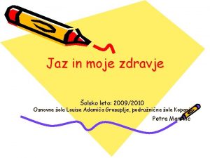 Jaz in moje zdravje olsko leto 20092010 Osnovna