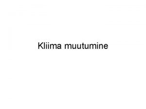 Kliima muutumine