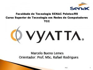 Faculdade de Tecnologia SENAC PelotasRS Curso Superior de