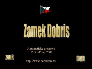 Automaticke pretaceni Power Point 2002 http www beruska