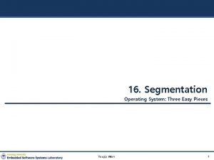16 Segmentation Operating System Three Easy Pieces Youjip