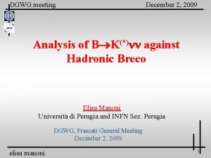 DGWG meeting December 2 2009 Analysis of B