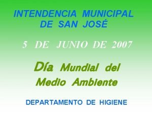 INTENDENCIA MUNICIPAL DE SAN JOS 5 DE JUNIO