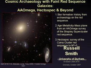 Cosmic Archaeology with Faint Red Sequence Galaxies AAOmega