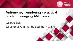 Antimoney laundering practical tips for managing AML risks